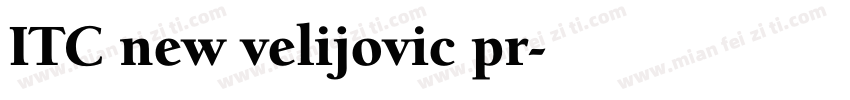 ITC new velijovic pr字体转换